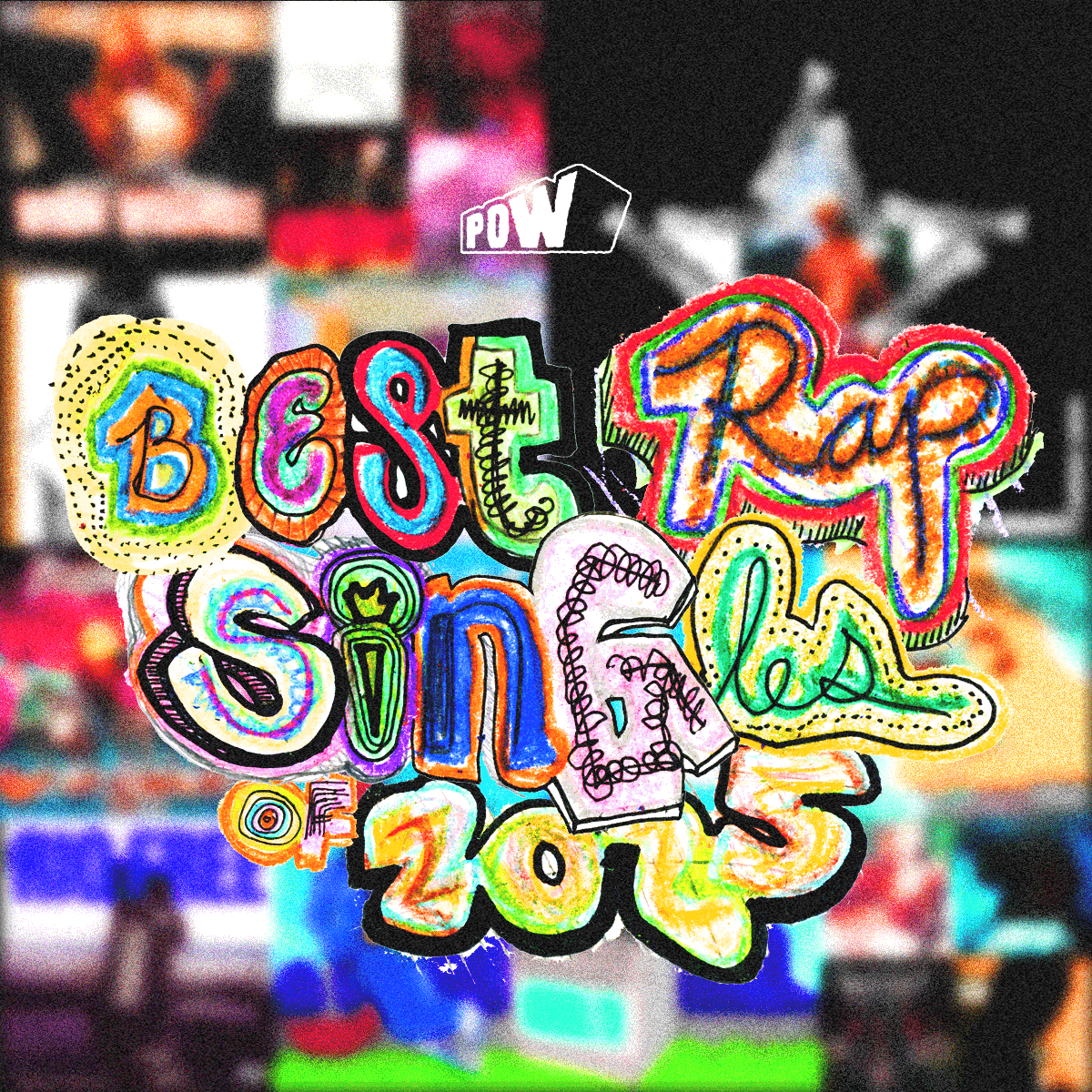 The POW Best Rap Singles of 2025 - by Staff - POW MAG