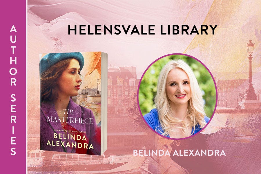 Text: Author Series. Belinda Alexandra at Helensvale Library. Images of Belinda Alexandra smiling and a cover of her latest book, The Masterpiece.