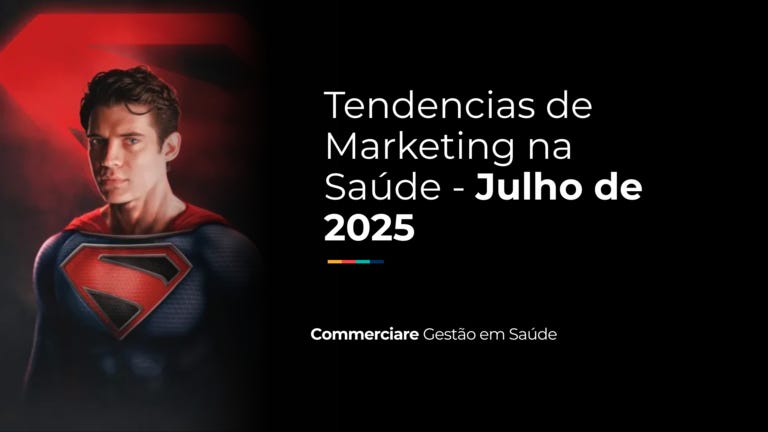 Tendências de Marketing na Saúde – Julho de 2025