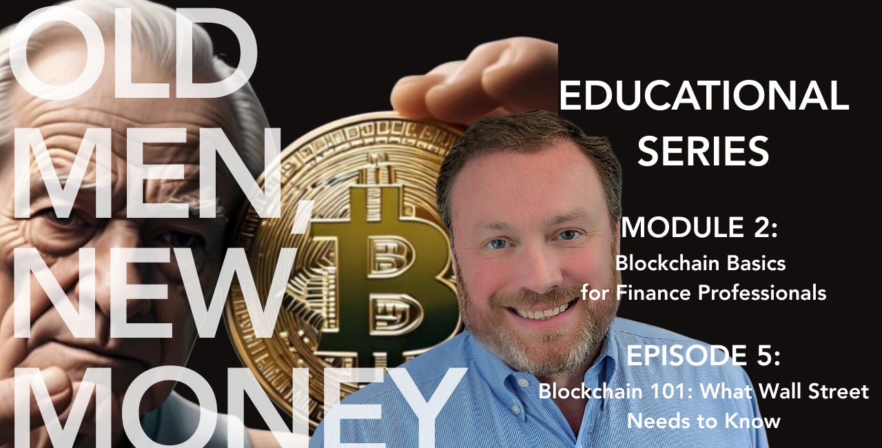 Episode 5: Blockchain 101: What Wall Street Needs to Know