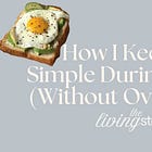 How I Keep Meals Simple During the Week (Without Overplanning)