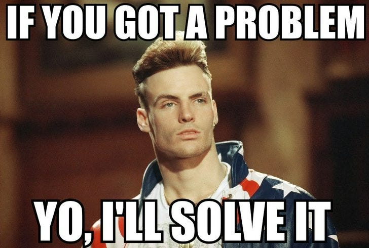 My mind's reaction when I say to myself, "This is a problem..." - vanilla  ice post - Imgur