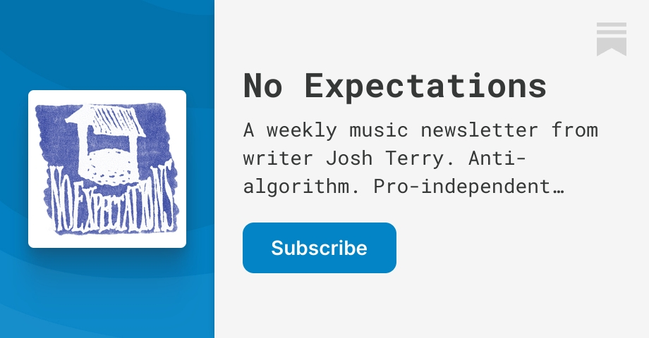 No Expectations | Josh Terry | Substack