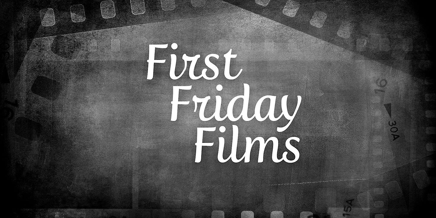 First Friday Films | Community Film Screening