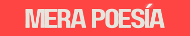 Mera Poesía