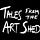 TALES FROM THE ART SHED
