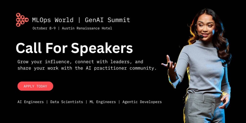 MLOps World | GenAI Summit 2025 Call For Speakers
