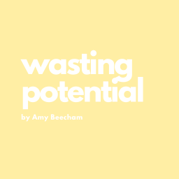 Wasting Potential by Amy Beecham