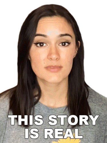 a woman in a gray shirt says " this story is real " on a white background
