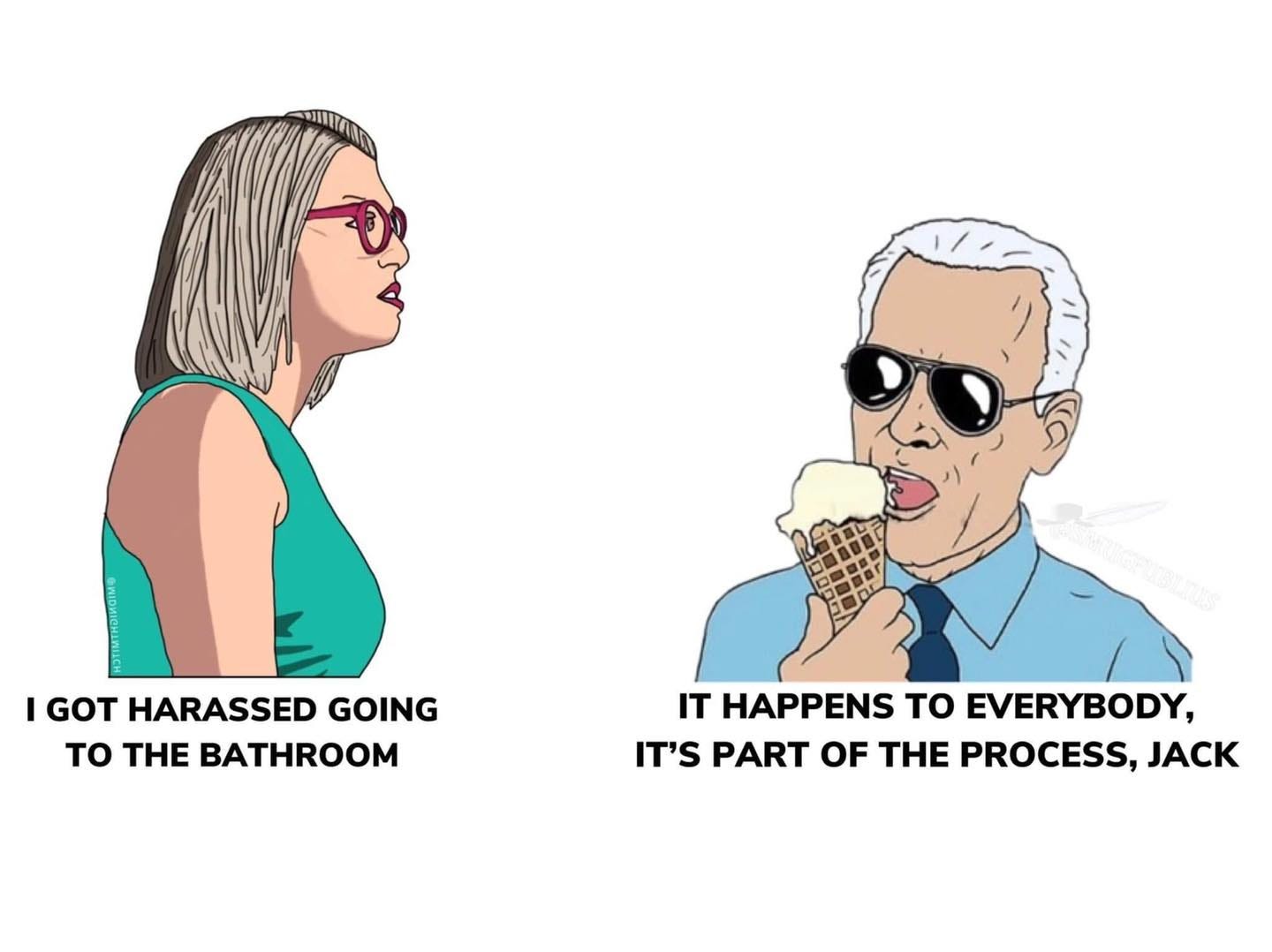 May be a cartoon of 2 people and text that says 'I GOT HARASSED GOING το THE BATHROOM IT HAPPENS Το EVERYBODY, IT'S PART OF THE PROCESS, JACK'