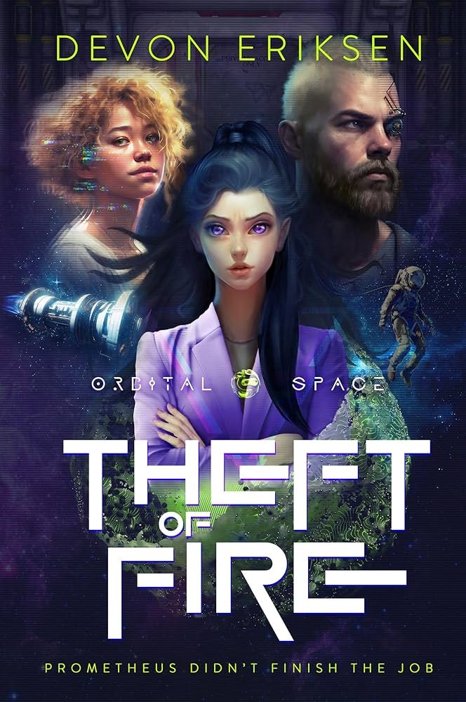 Theft of Fire: Orbital Space #1 eBook : Eriksen, Devon: Amazon.ca: Kindle Store Theft of Fire: Orbital Space #1 eBook : Eriksen, Devon: Amazon.ca: Kindle Store