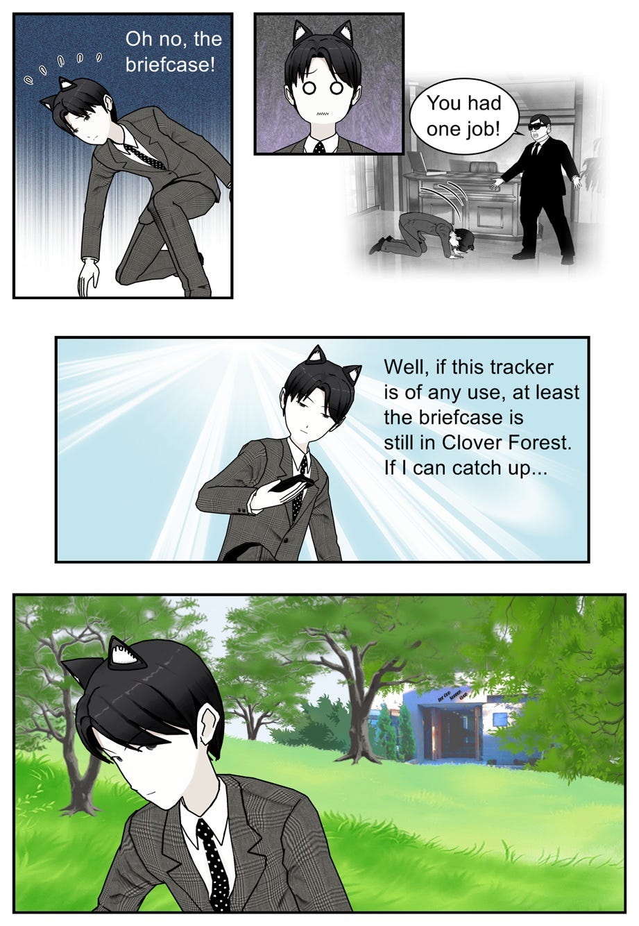 Oh no, the briefcase! You had one job! Well, if this tracker is of any use, at least the briefcase is still in Clover Forest. If I can catch up...