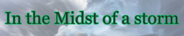 In the Midst of a storm