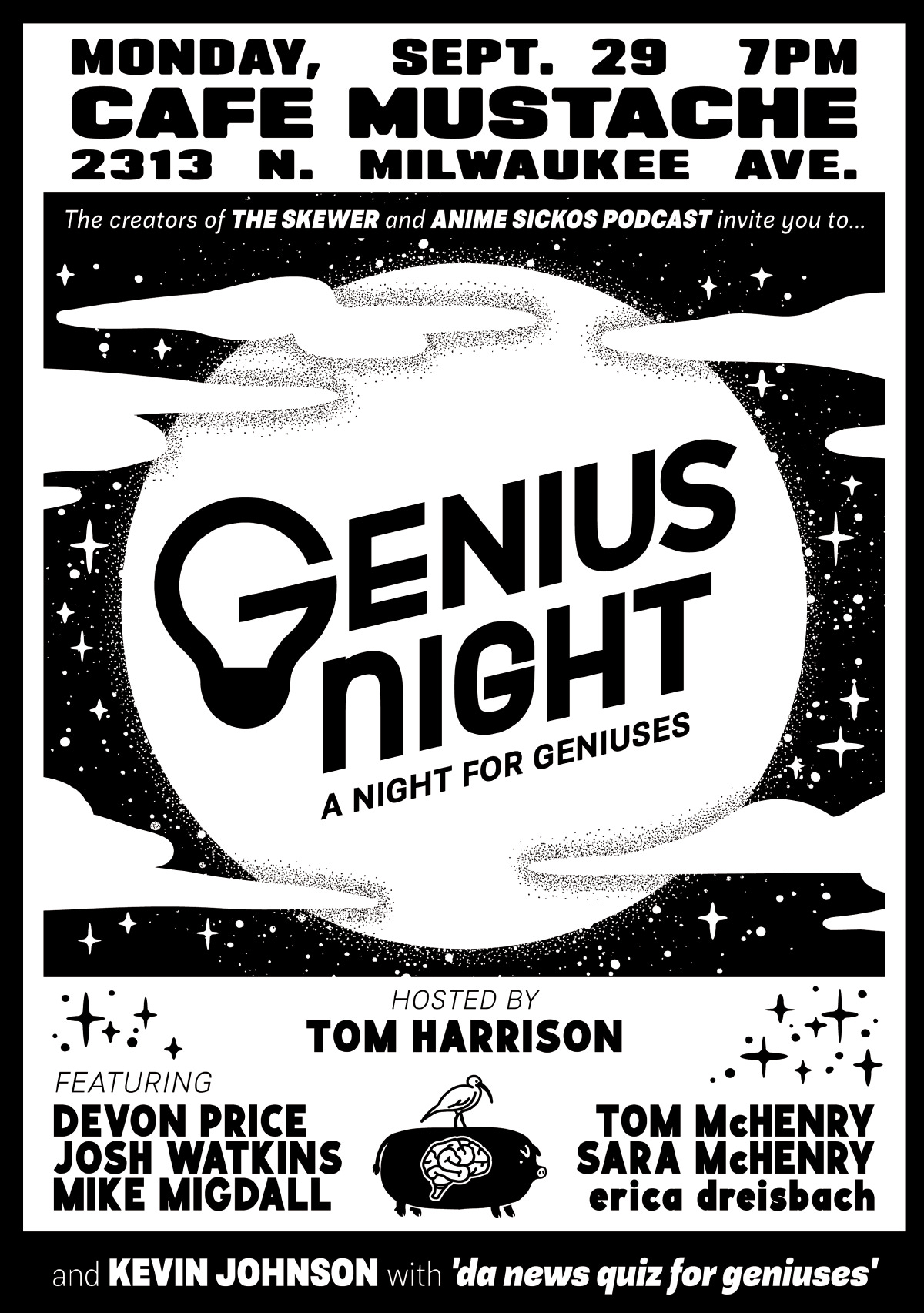 A flyer advertising Anime Sickos' event Genius Night. It's Monday, September 29th at 7pm at Cafe Mustache in Chicago. The event is free, and I and several other local comedians and writers will be performing. 