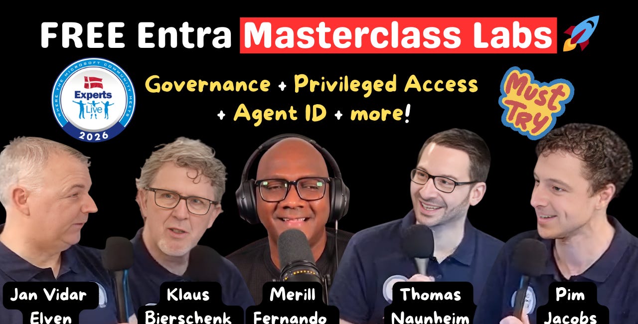 We Gave Away Our Microsoft Entra Masterclass Labs → Full Governance, Privileged Access & Agent ID Labs Walkthrough