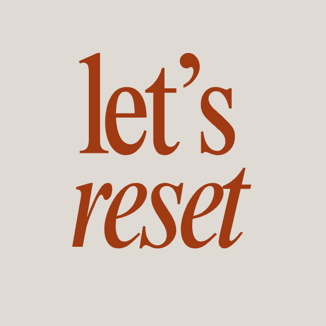 Let's Reset