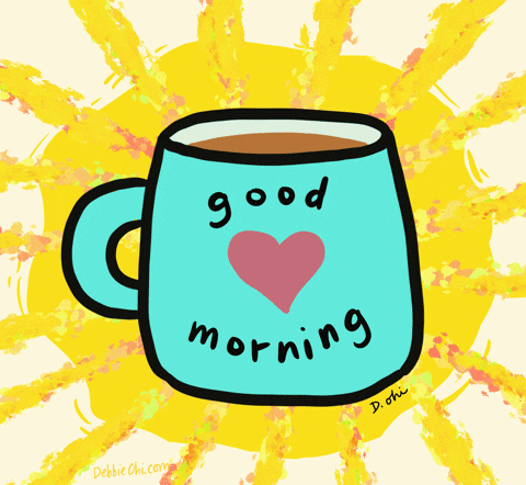 A coffee cup with a sunburst behind it says good morning