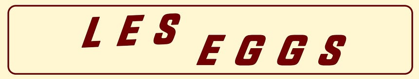 LES EGGS