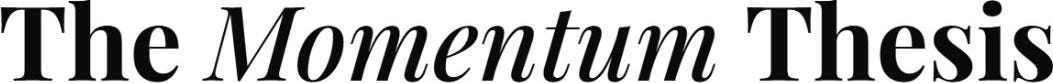 The Momentum Thesis
