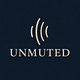 Unmuted