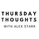 Thursday Thoughts with Alex Starr