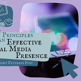Seven principles for an effective social media presence.