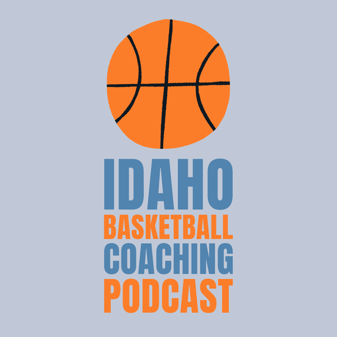 Idaho Basketball Coaching Podcast