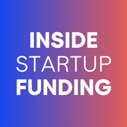 Inside Startup Funding