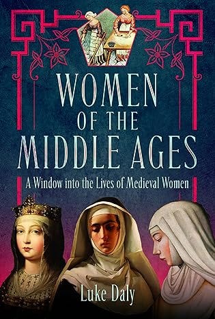 Review: Women of the Middle Ages: A Window into the Lives of Medieval Women