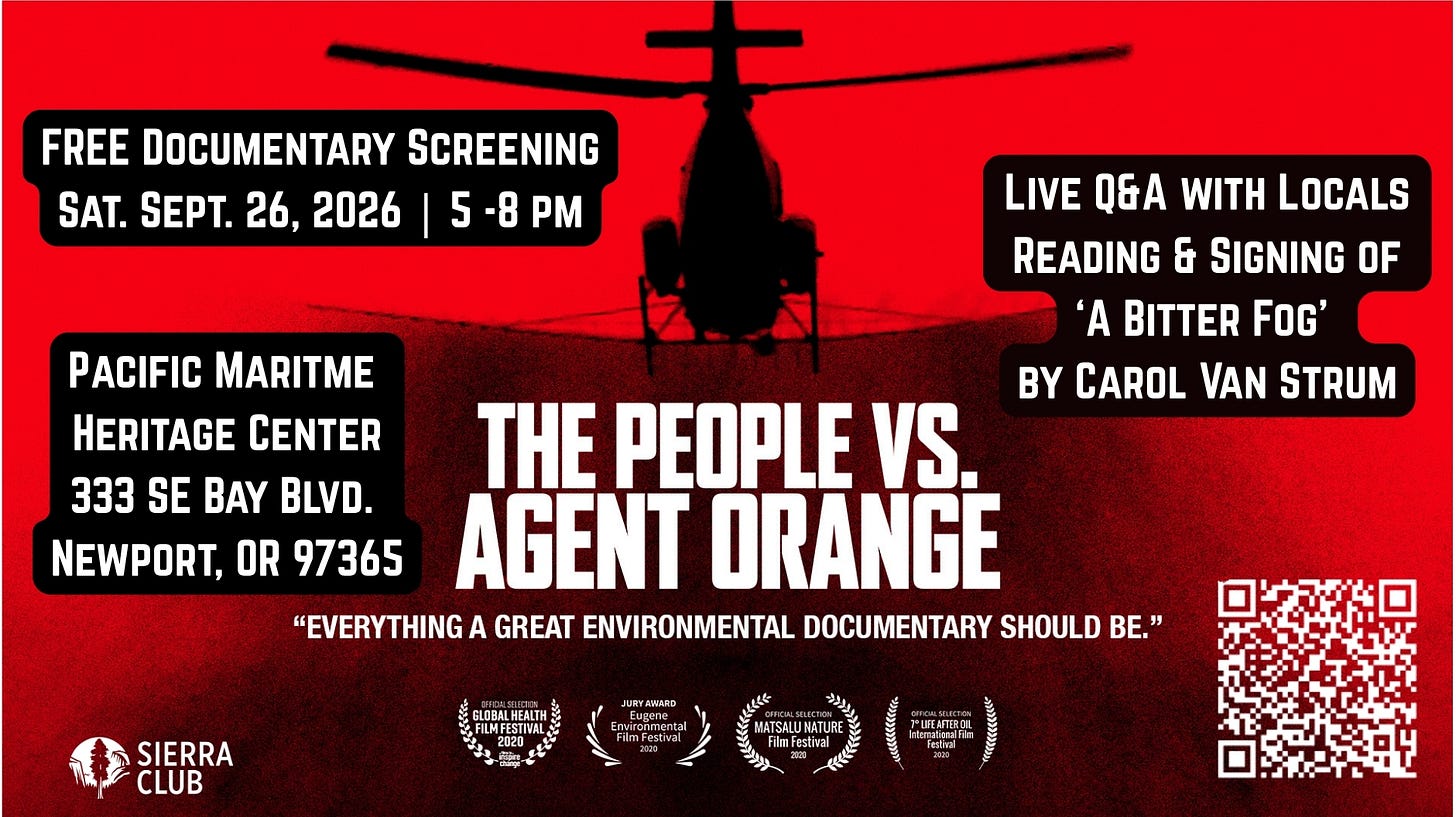Free documentary screening, Saturday September 26, 2026, 5 to 8 p.m., Pacific Maritime Heritage Center, 333 SE Bay Blvd, Newport, Oregon. Live Q and A with locals and a reading and signing of A Bitter Fog by Carol Van Strum. A helicopter silhouetted against a red sky spraying over the title The People vs. Agent Orange.