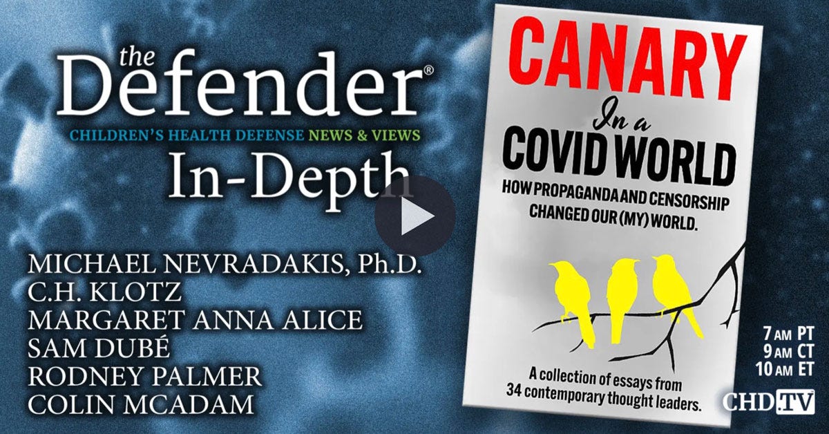 Children's Health Defense: The Defender In-Depth Podcast on Canary in a COVID World Children's Health Defense: The Defender In-Depth Podcast on Canary in a COVID World