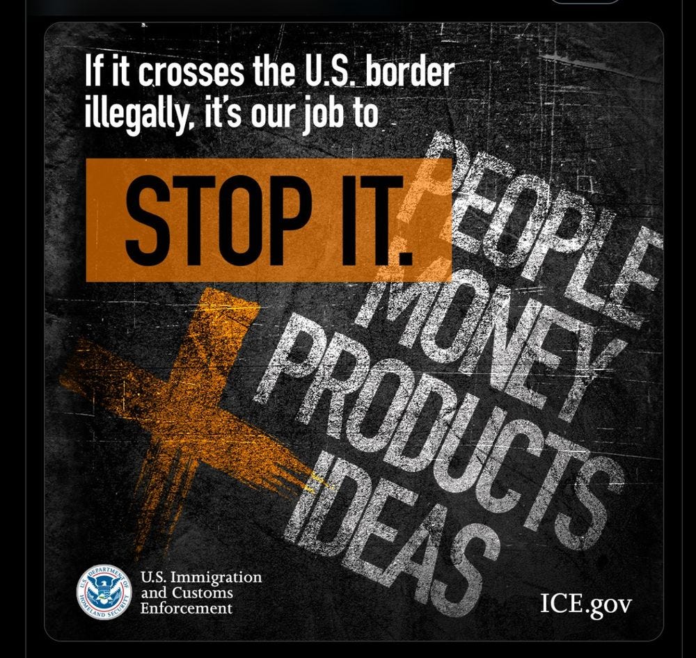 ICE graphic: If it crosses the border illegally, it's our job to stop it. People Money Products Ideas. 