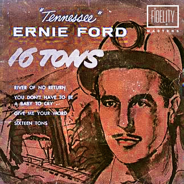 16 Tons - song by Tennessee Ernie Ford | Spotify