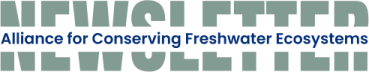Newsletter / Alliance for Conserving FWEs