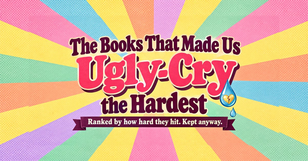 Books That Make You Ugly Cry: 12 Saddest Reads, Ranked