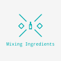Mixing Ingredients