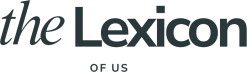 The Lexicon Of Us