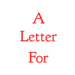 A Letter For
