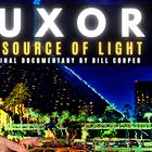 LUXOR: "The Source of Light" (Liminal Throwback Documentary /w Bill Cooper)