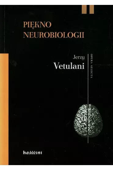 Piękno neurobiologii Jerzy Vetulani książka | TaniaKsiazka.pl Piękno neurobiologii Jerzy Vetulani książka | TaniaKsiazka.pl