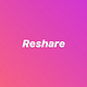 Reshare