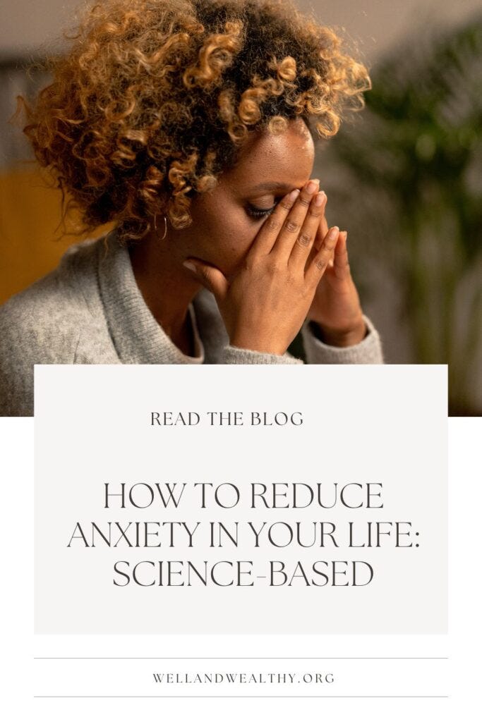 How To Reduce Anxiety In Your Life: Science-Based