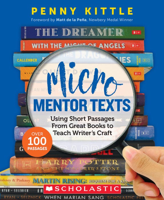 Micro Mentor Texts by Penny Kittle | Scholastic Education