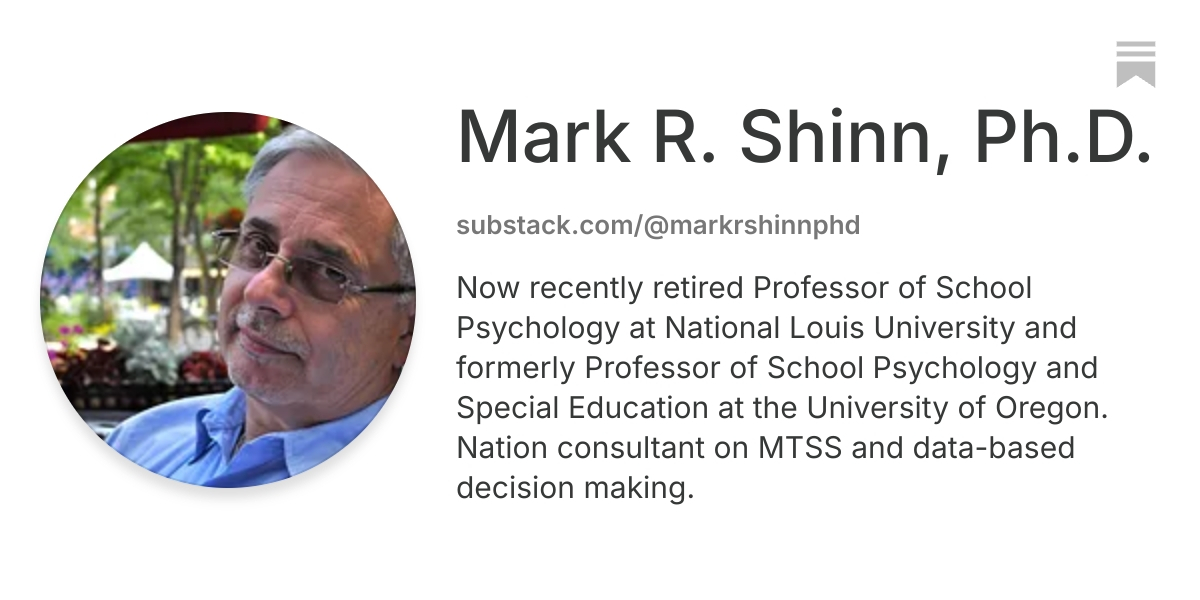 Mark R. Shinn, Ph.D. | Substack