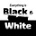 Everything is Black and White