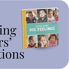100 little faces: How photos of real kids' feeling faces can boost your child's emotional intelligence
