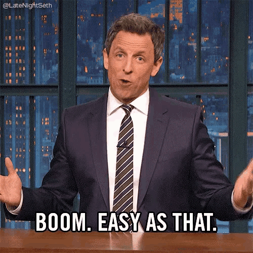 Boom. Easy As That GIF - Late Night Seth Seth Meyers Boom GIFs