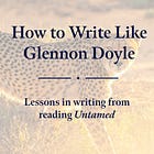 How to write like Glennon Doyle
