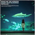 REVIEW: Bring Me The Horizon - Count Your Blessings | Repented