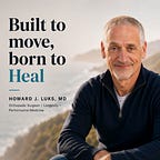 Built to Move, Born to Heal: Notes on Midlife Fitness
